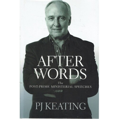 After Words. The Post Prime Ministerial Speeches