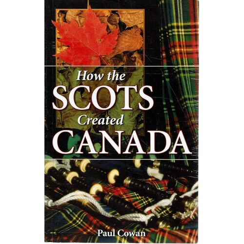 How The Scots Created Canada