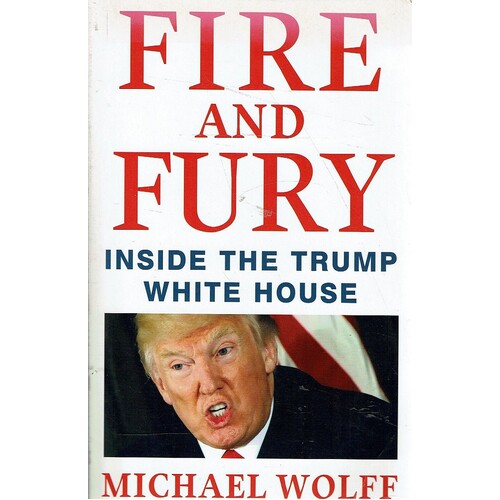 Fire And Fury. Inside The Trump White House