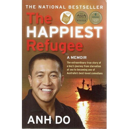 The Happiest Refugee. A Memoir