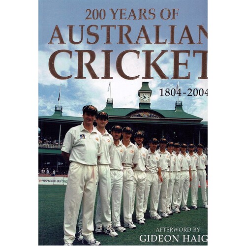 200 Years Of Australian Cricket 1804 - 2004