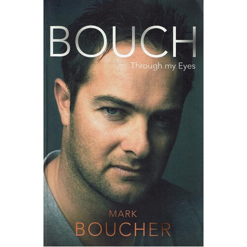 Bouch. Through My Eyes