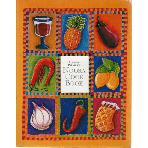 Leonie Palmer's Noosa Cook Book