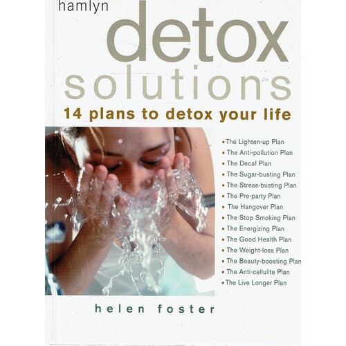 Detox Solutions. 14 Plans To Detox Your Life