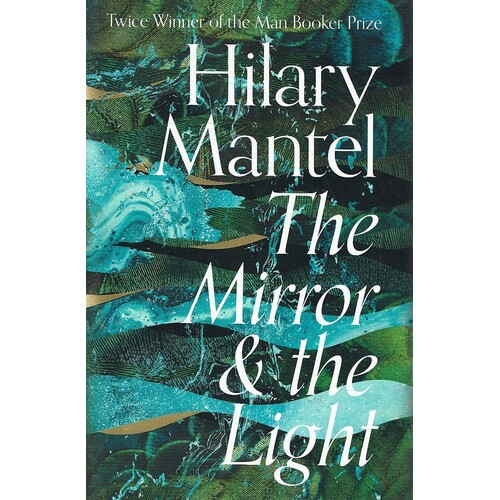 The Mirror And The Light