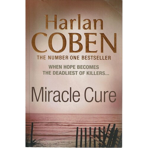 Miracle Cure. When Hope Becomes The Deadliest Killer