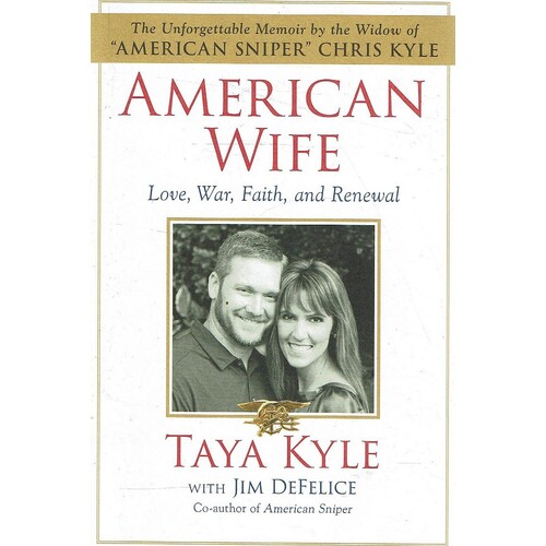 American Wife. Love, War, Faith, And Renewal