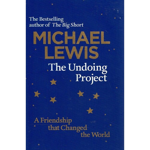 The Undoing Project. A Friendship That Changed The World