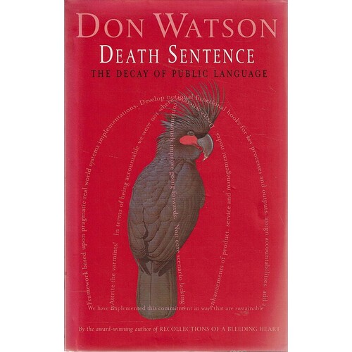 Death Sentence. The Decay Of Public Language