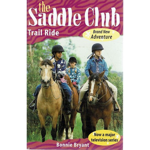 The Saddle Club. Trail Ride