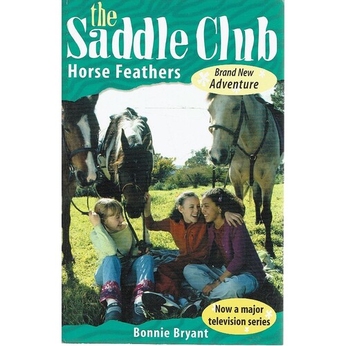 The Saddle Club. Horse Feathers