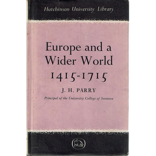 Europe And A Wider World 1415 - 1715