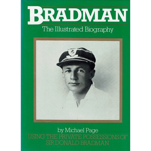 Bradman. The Illustrated Biography