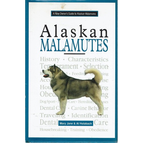 A New Owner's Guide To Alaskan Malamutes