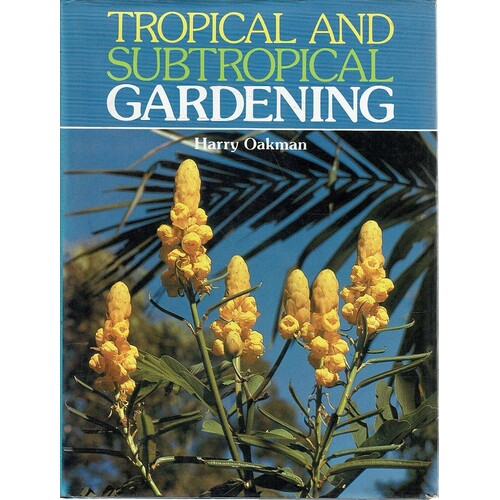 Tropical And Subtropical Gardening