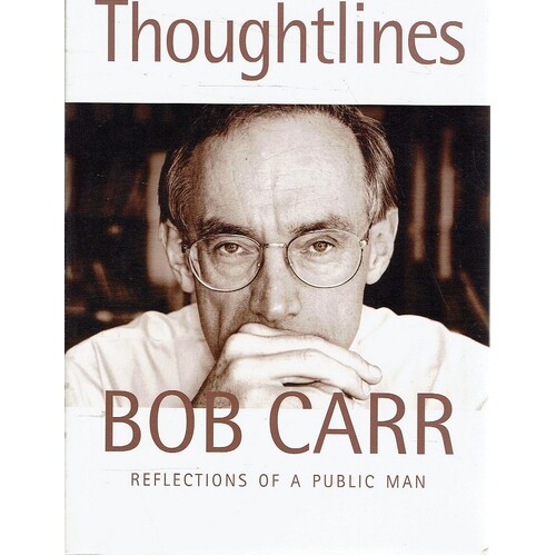 Thoughtlines. Reflections Of A Public Man