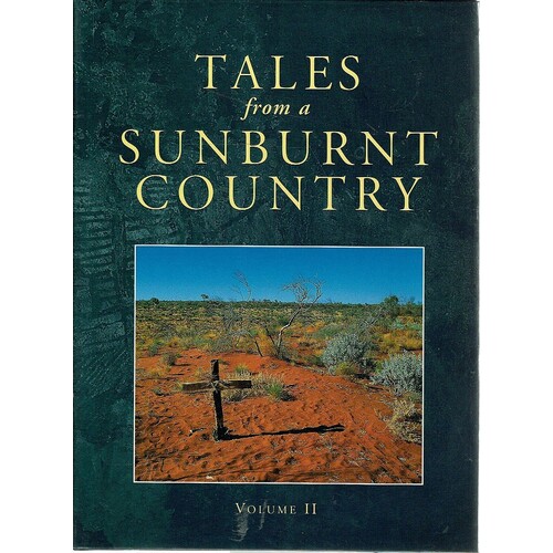 Tales From A Sunburnt Country. Volume II