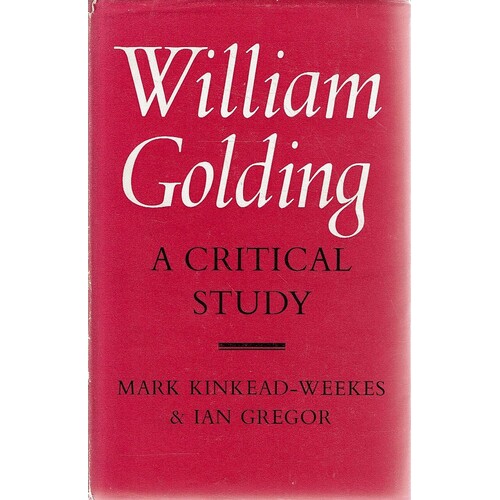 William Golding. A Critical Study