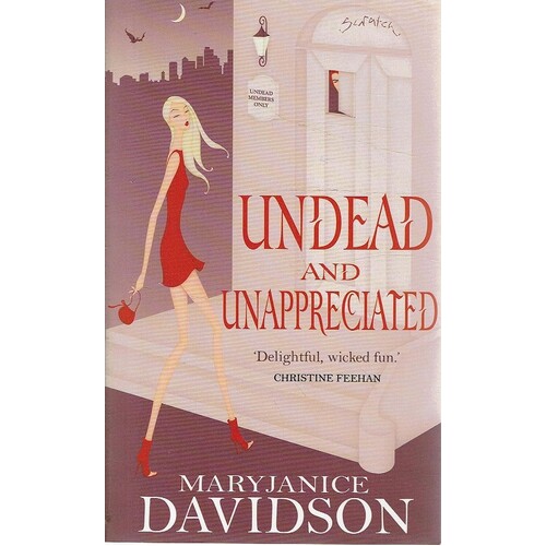 Undead And Unappreciated. Number 3 In Series
