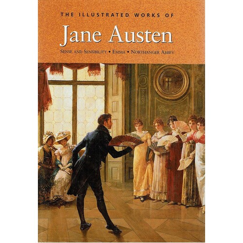 Complete Illustrated Novels. Sense And Sensibility, Emma, Northanger Abbey V. 2