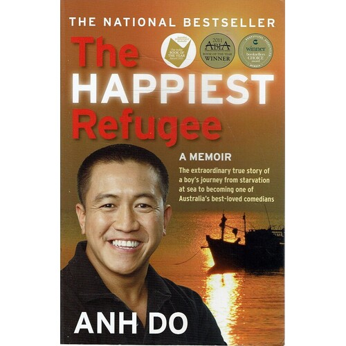 The Happiest Refugee. A Memoir