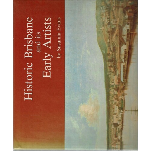 Historic Brisbane And Its Early Artists