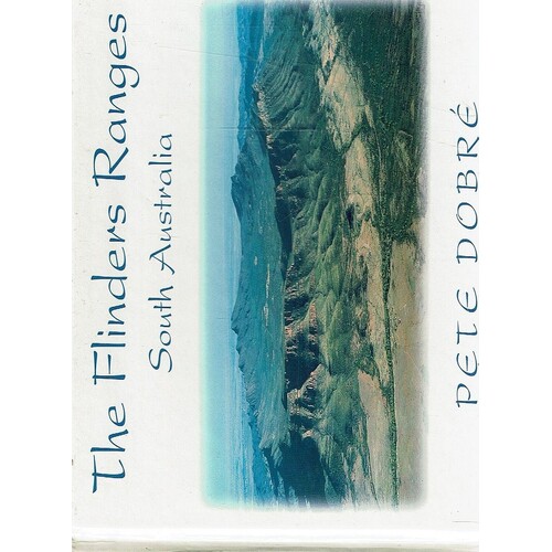 The Flinders Ranges South Australia