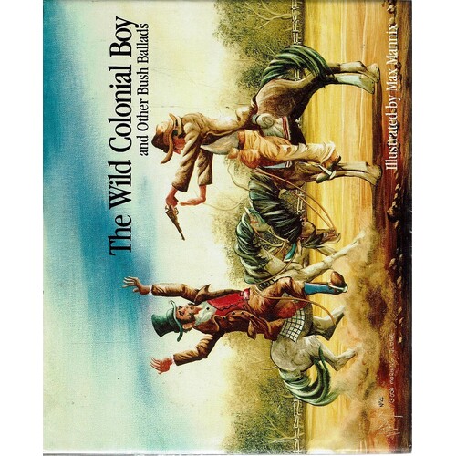 The Wild Colonial Boy And Other Bush Ballads