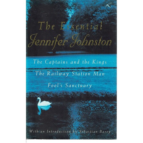 The Essential Jennifer Johnston. 