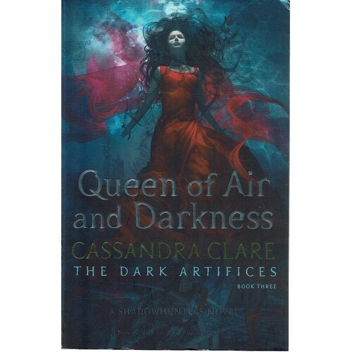Queen Of Air And Darkness. The Dark Artifaces. Book Three