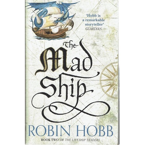 The Mad Ship. Book Two Of The Liveship Traders