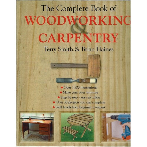 The Complete Book of Woodworking and Carpentry