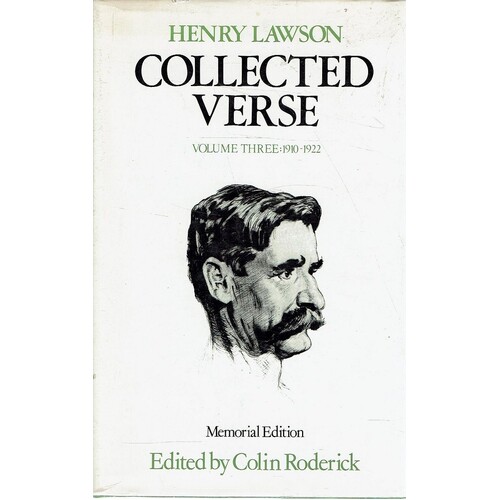 Henry Lawson. Collected Verse.Volume Three. 1910-1922