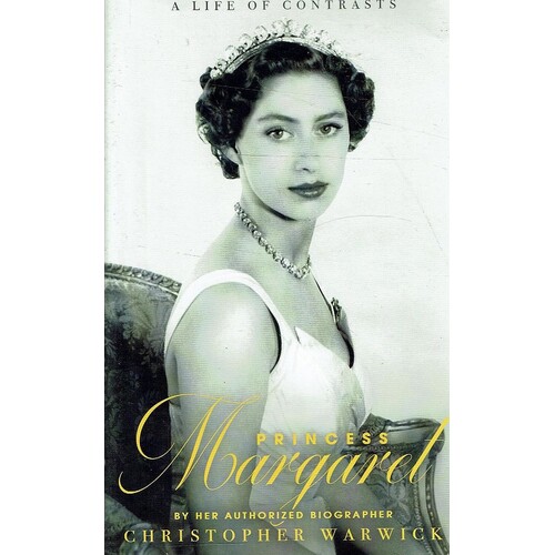 Princess Margaret. A Life Of Contrasts