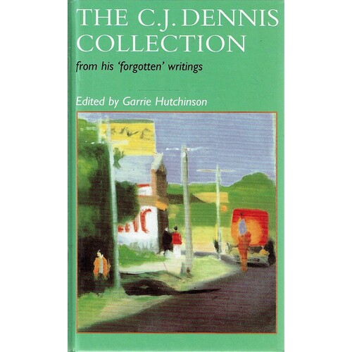 C.J. Dennis Collection From His Forgotten Writings