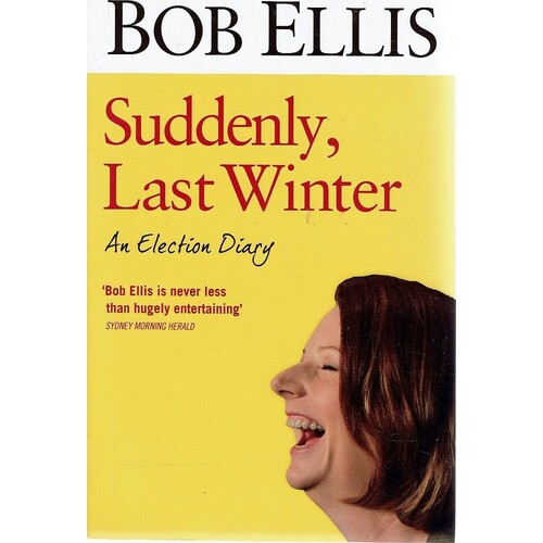 Suddenly, Last Winter. An Election Diary