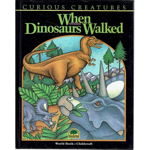 When Dinosaurs Walked