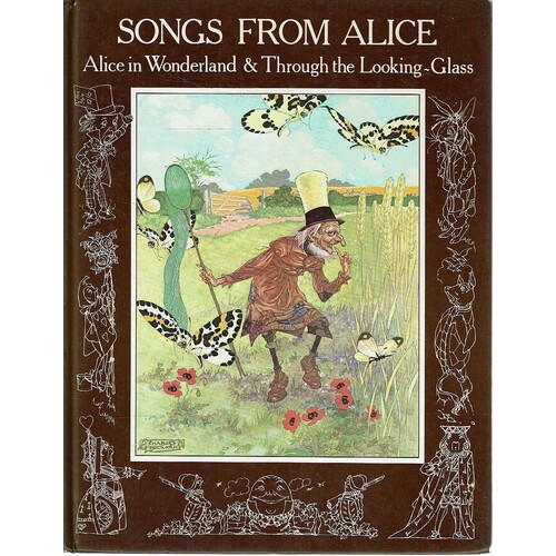Songs From Alice. Alice In Wonderland And Through The Looking Glass