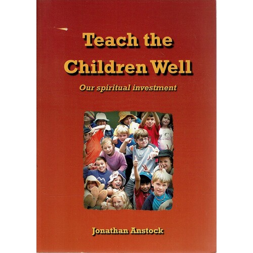 Teach The Children Well. Our Spiritual Investment