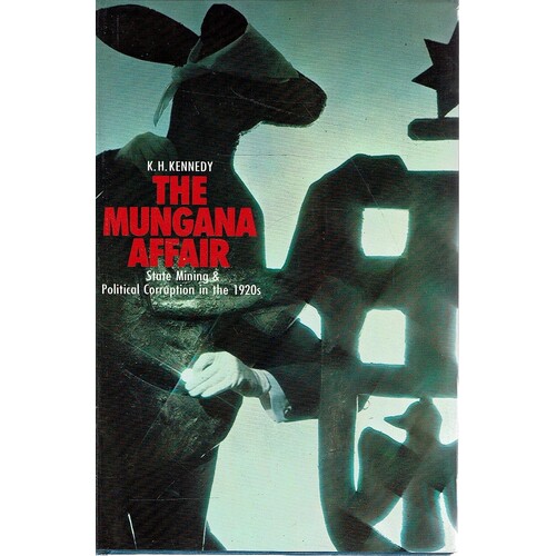 The Mungana Affair. State Mining And Political Corruption In The 1920s