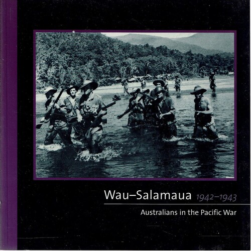 Wau-Salamaua 1942-43. Australians in the Pacific War.