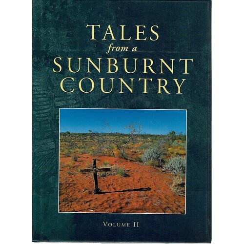 Tales From A Sunburnt Country. Volume II