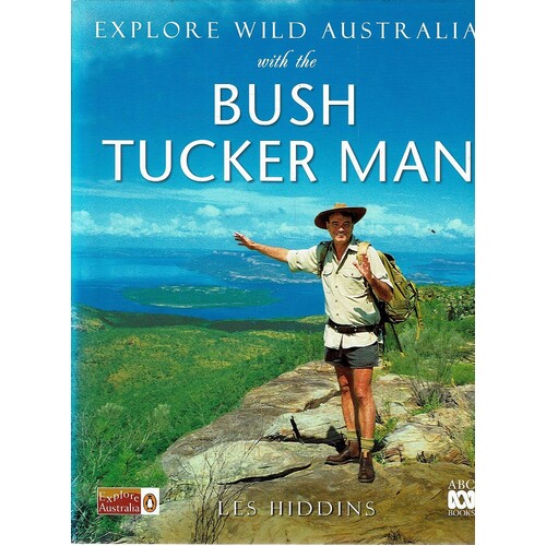 Explore Wild Australia With The Bush Tucker Man
