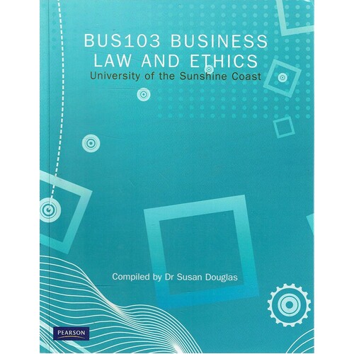 BUS103 Business Law And Ethics University Of The Sunshine Coast