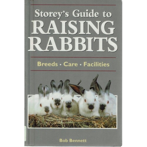 Storeys Guide To Raising Rabbits