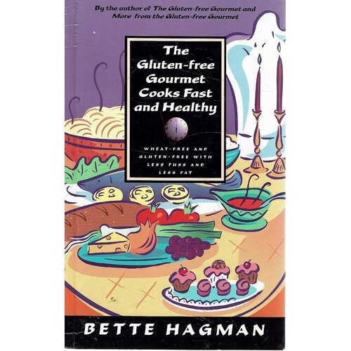 The Gluten-Free Gourmet Cooks Fast And Healthy