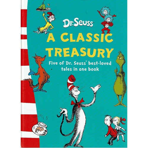 Dr. Seuss. A Classic Treasury