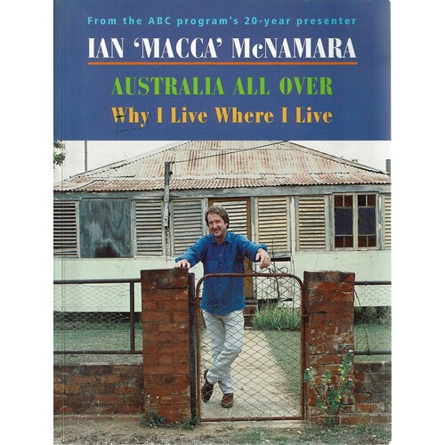 Australia All Over. Why I Live Where I Live