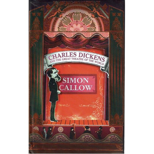 Charles Dickens And The Great Theatre Of The World