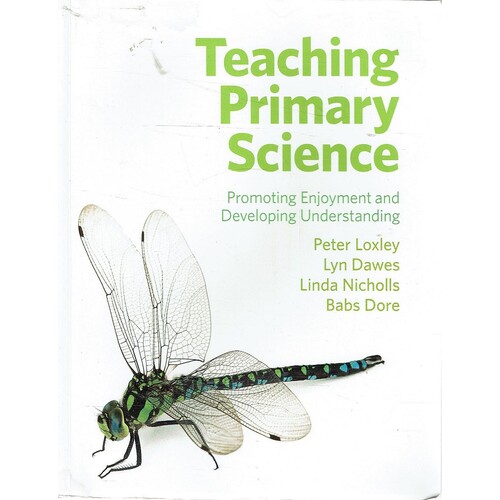 Teaching Primary Science. Promoting Enjoyment And Developing Understanding